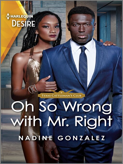 Title details for Oh So Wrong with Mr. Right by Nadine Gonzalez - Available